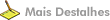 Mais Detalhes